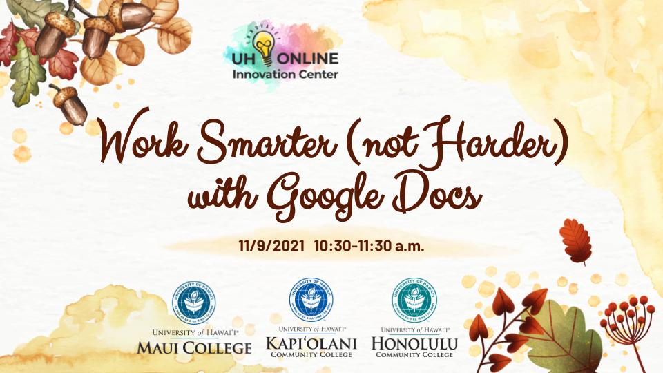 Work Smarter (not Harder) with Google Docs webinar flyer