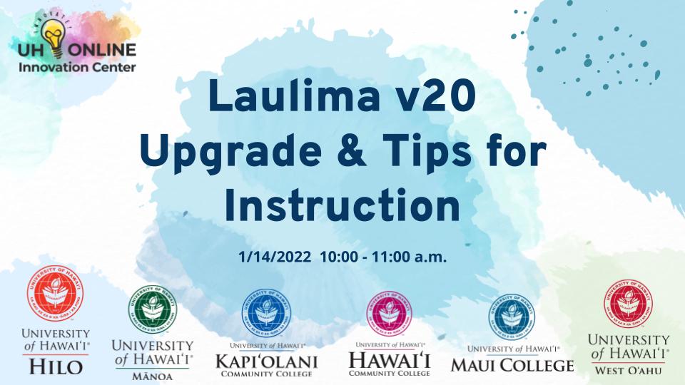 Laulima v20 Upgrade & Tips for Instruction Webinar Flyer