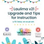 Laulima v21 Upgrade and Tips for Instruction Webinar Flyer